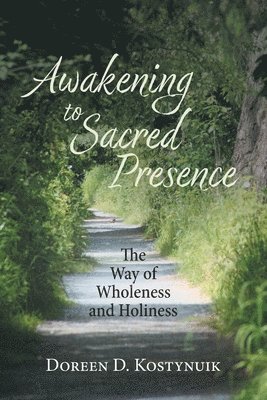 bokomslag Awakening To Sacred Presence