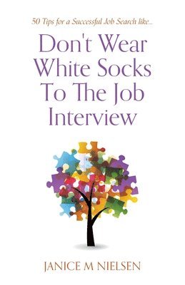 Don't Wear White Socks To The Job Interview 1
