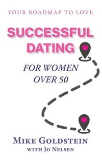 bokomslag Successful Dating for Women Over 50