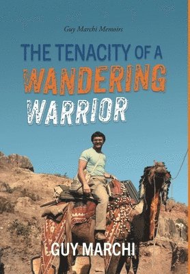 bokomslag Tenacity of a Wandering Warrior