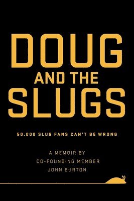 John Burton, Wendy E Burton, Cyndi Koppen, Wendy E. Burton - Doug and The Slugs, Häftad