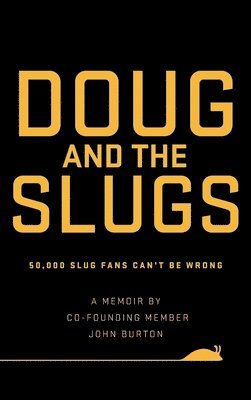 Doug and The Slugs 1