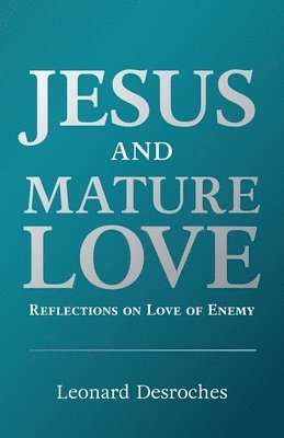 Jesus and Mature Love 1