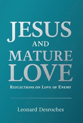 bokomslag Jesus and Mature Love