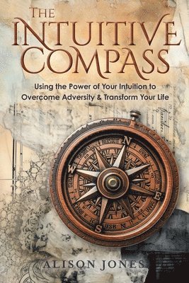 Alison Jones - Intuitive Compass, Häftad