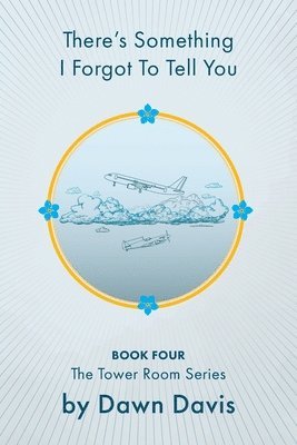 Dawn Davis - There's Something I Forgot To Tell You, Häftad