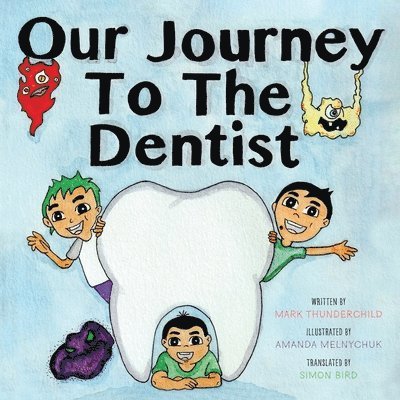 Our Journey to the Dentist 1