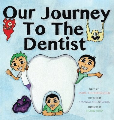 Our Journey to the Dentist 1