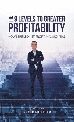 The 9 Levels to Greater Profitability 1