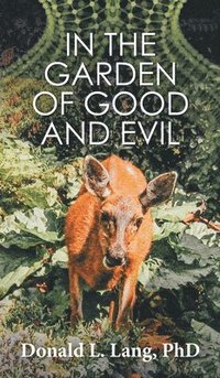 bokomslag In the Garden of Good and Evil
