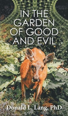 bokomslag In the Garden of Good and Evil