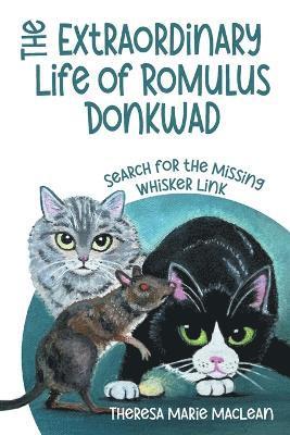 bokomslag The Extraordinary Life of Romulus Donkwad