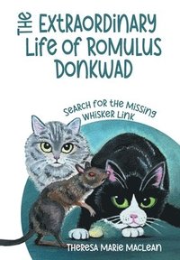 bokomslag The Extraordinary Life of Romulus Donkwad