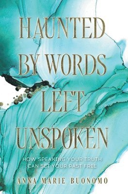 Haunted by Words Left Unspoken 1