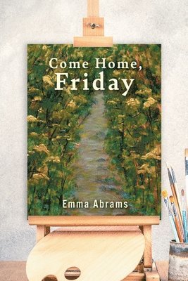 Come Home, Friday 1