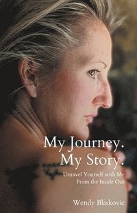 bokomslag My Journey. My Story.
