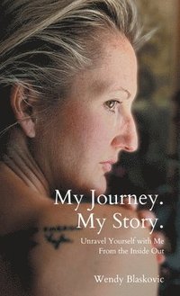 bokomslag My Journey. My Story.