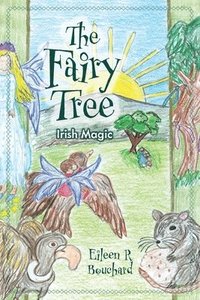bokomslag The Fairy Tree: Irish Magic