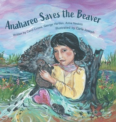 bokomslag Anahareo Saves the Beaver