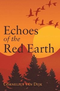 bokomslag Echoes of the Red Earth