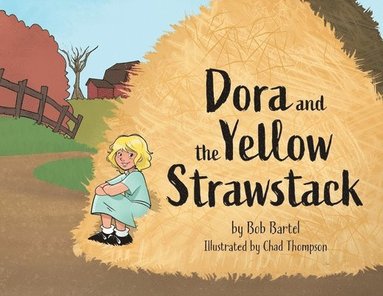 bokomslag Dora and the Yellow Strawstack