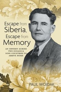 bokomslag Escape from Siberia, Escape from Memory