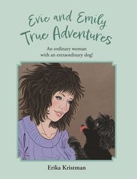 bokomslag Evie and Emily True Adventures