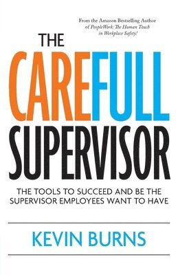 Kevin Burns - CareFull Supervisor, Häftad