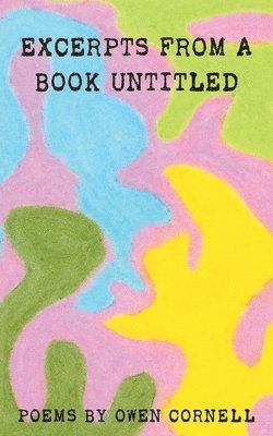 bokomslag Excerpts From a Book Untitled