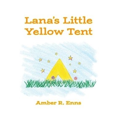 bokomslag Lana's Little Yellow Tent