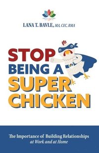 bokomslag Stop Being a Super Chicken