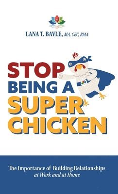 bokomslag Stop Being a Super Chicken