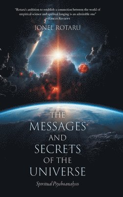 Ionel Rotaru - Messages and Secrets of the Universe, Inbunden