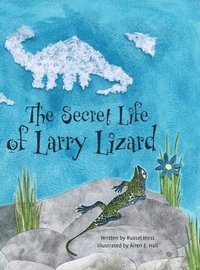 bokomslag The Secret Life of Larry Lizard