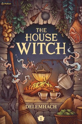 bokomslag The House Witch: A Humorous Romantic Fantasy