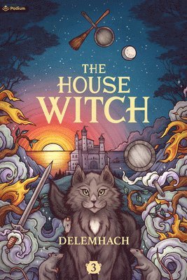Delemhach - The House Witch 3: A Humorous Romantic Fantasy, Häftad
