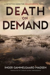 bokomslag Death on Demand: A Detective Inspector Roland Benito Thriller