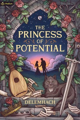 Delemhach - The Princess of Potential: A Humorous Romantic Fantasy, Häftad