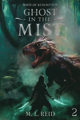 M L Reid - Ghost in the Mist, Häftad