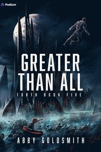 bokomslag Greater Than All: A Dark Sci-Fi Epic Fantasy