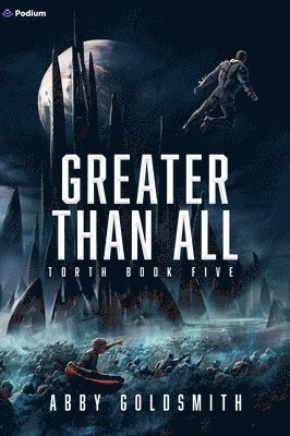 Greater Than All: A Dark Sci-Fi Epic Fantasy 1