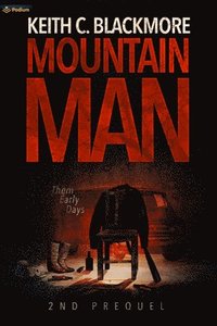 bokomslag Mountain Man 2nd Prequel: Them Early Days