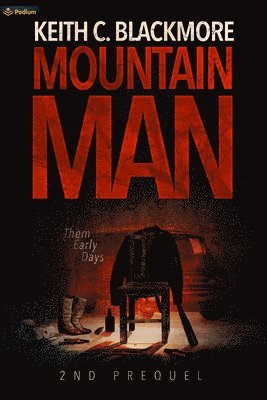 Mountain Man 2nd Prequel: Them Early Days 1