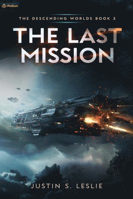 bokomslag The Last Mission: A Military Sci-Fi Adventure