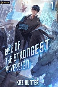 bokomslag Rise of the Strongest Sovereign