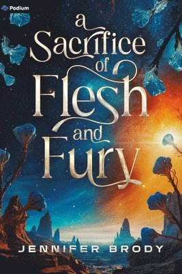 Jennifer Brody - Sacrifice of Flesh and Fury, Häftad