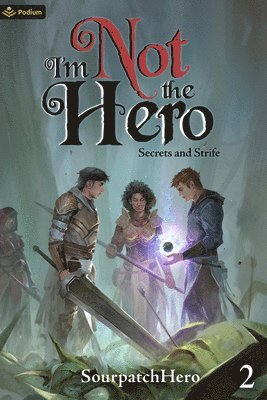 Secrets and Strife: An Isekai Litrpg 1