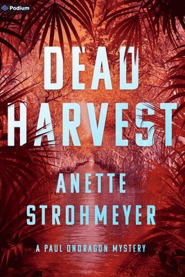 bokomslag Dead Harvest: A Paul Ondragon Mystery