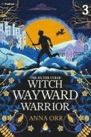 bokomslag Witch Wayward Warrior: An Epic Fantasy Adventure