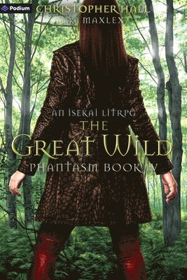 bokomslag The Great Wild: An Isekai Litrpg